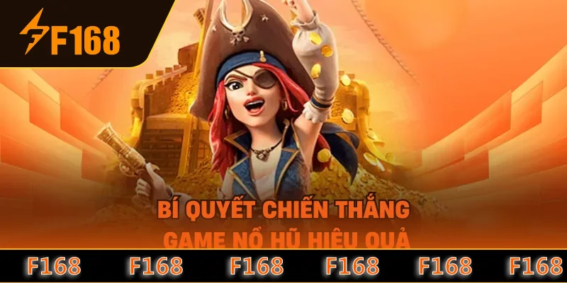 Bí quyết chiến thắng game nổ hũ hiệu quả