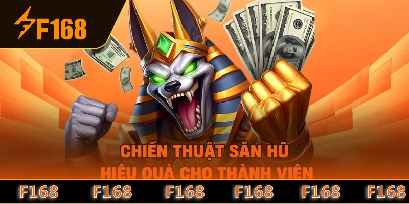 Chiến thuật săn hũ hiệu quả cho thành viên Chiến thuật săn hũ hiệu quả cho thành viên