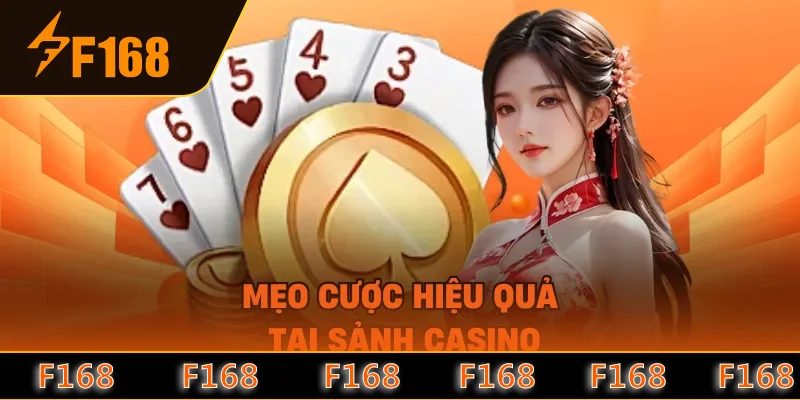 Mẹo cược hiệu quả tại sảnh casino