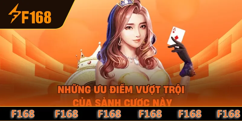 Những ưu điểm vượt trội của sảnh cược này Những ưu điểm vượt trội của sảnh cược này